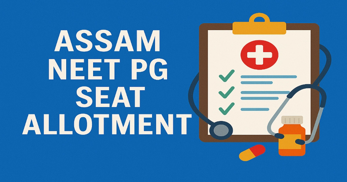 Assam NEET PG Seat Allotment