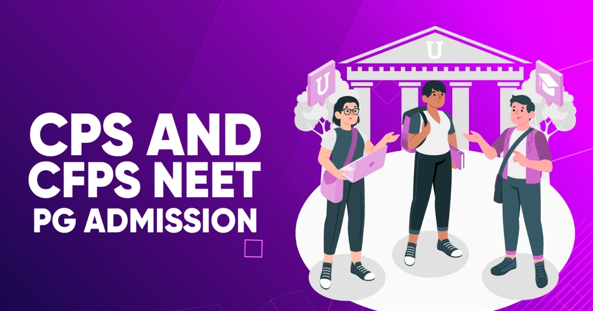 CPS and CFPS NEET PG Admission