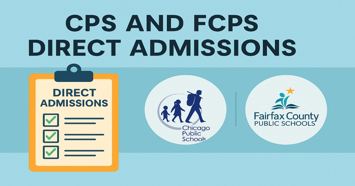 CPS and FCPS Direct Admissions