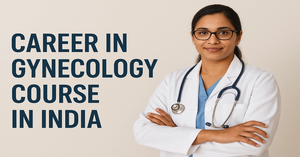 Career in Gynecology Course in India