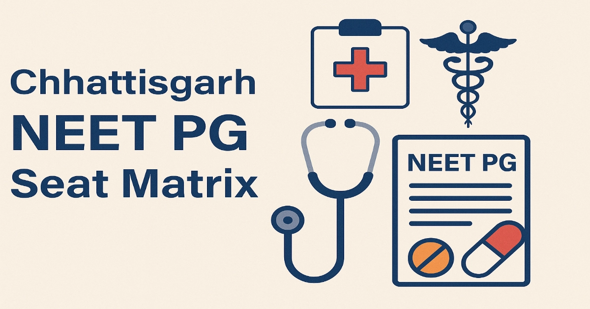 Chhattisgarh NEET PG Seat Matrix