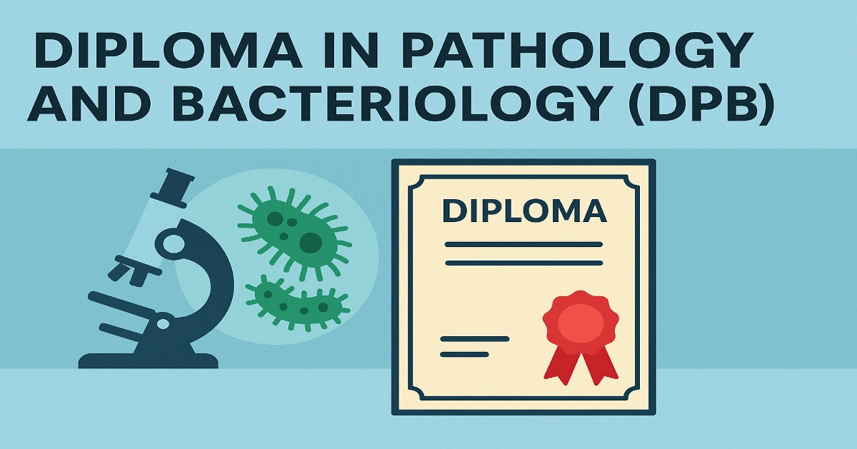 Diploma in Pathology and Bacteriology (DPB)