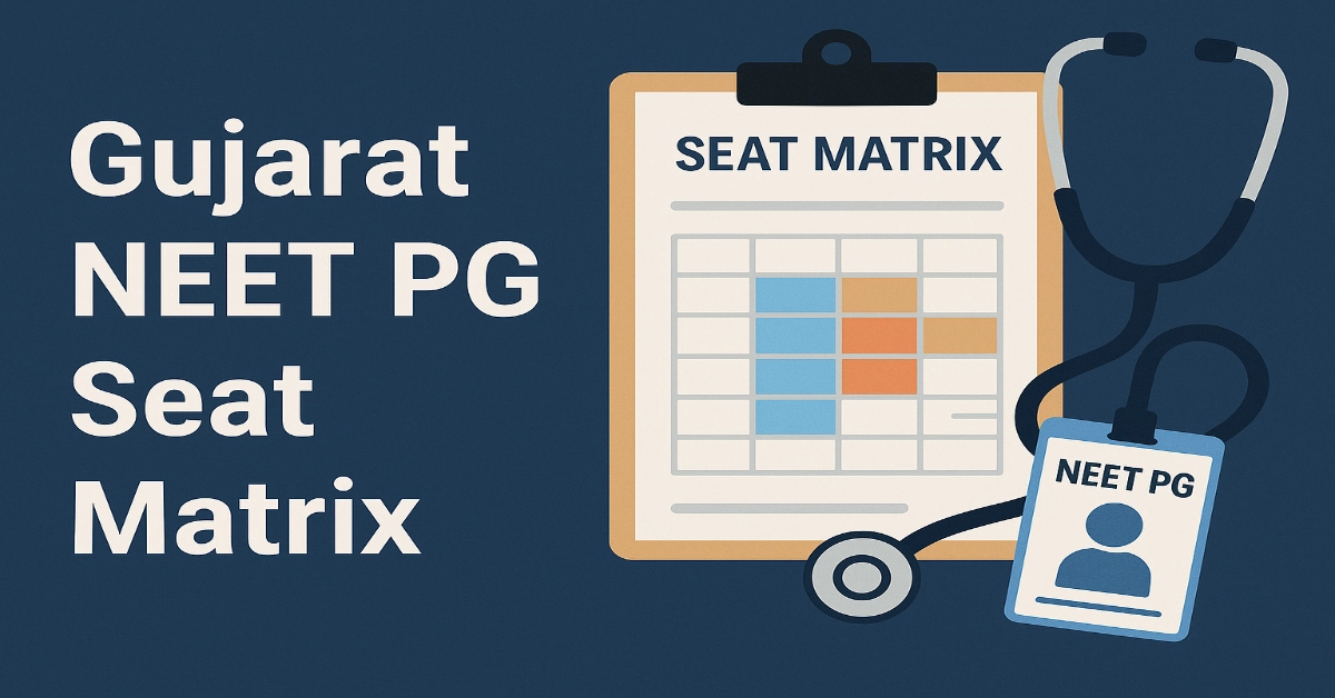Gujarat NEET PG Seat Matrix