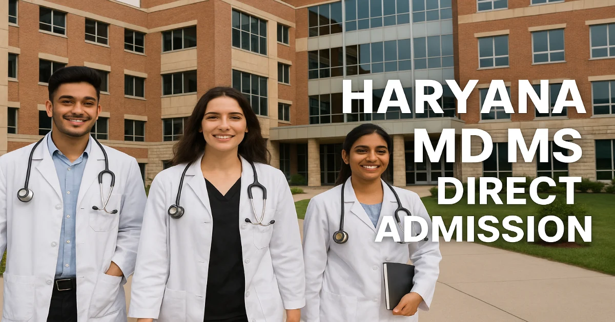 Haryana MD MS Direct Admission