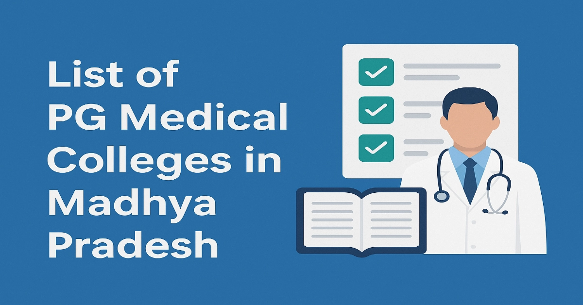 List of PG Medical Colleges in Madhya Pradesh