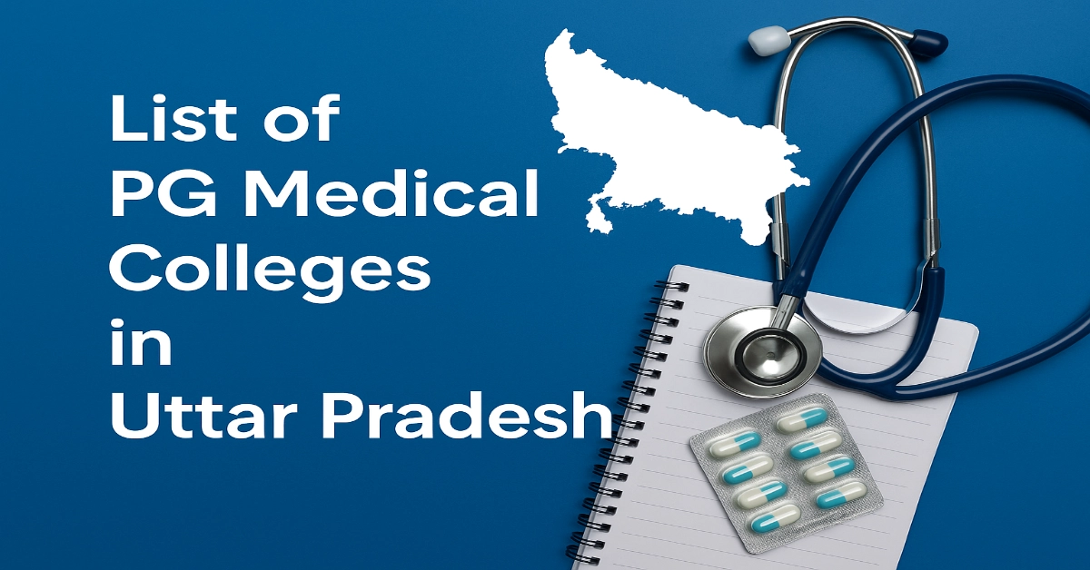 List of PG Medical Colleges in Uttar Pradesh