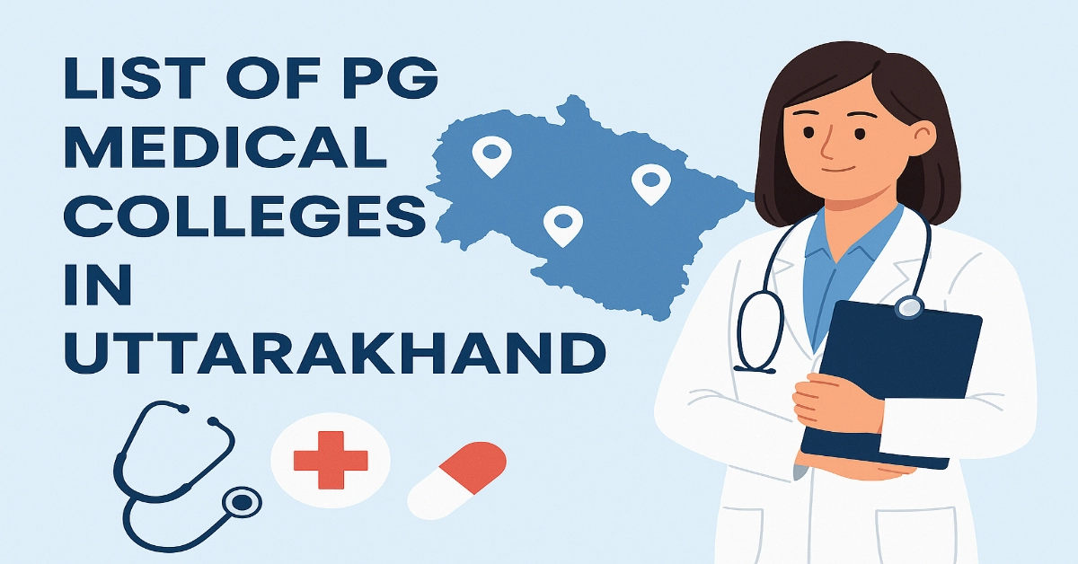 List of PG Medical Colleges in Uttarakhand