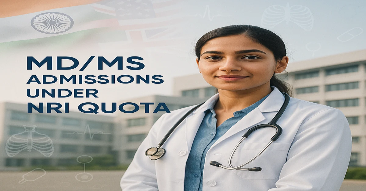 MD/MS Admissions under NRI Quota