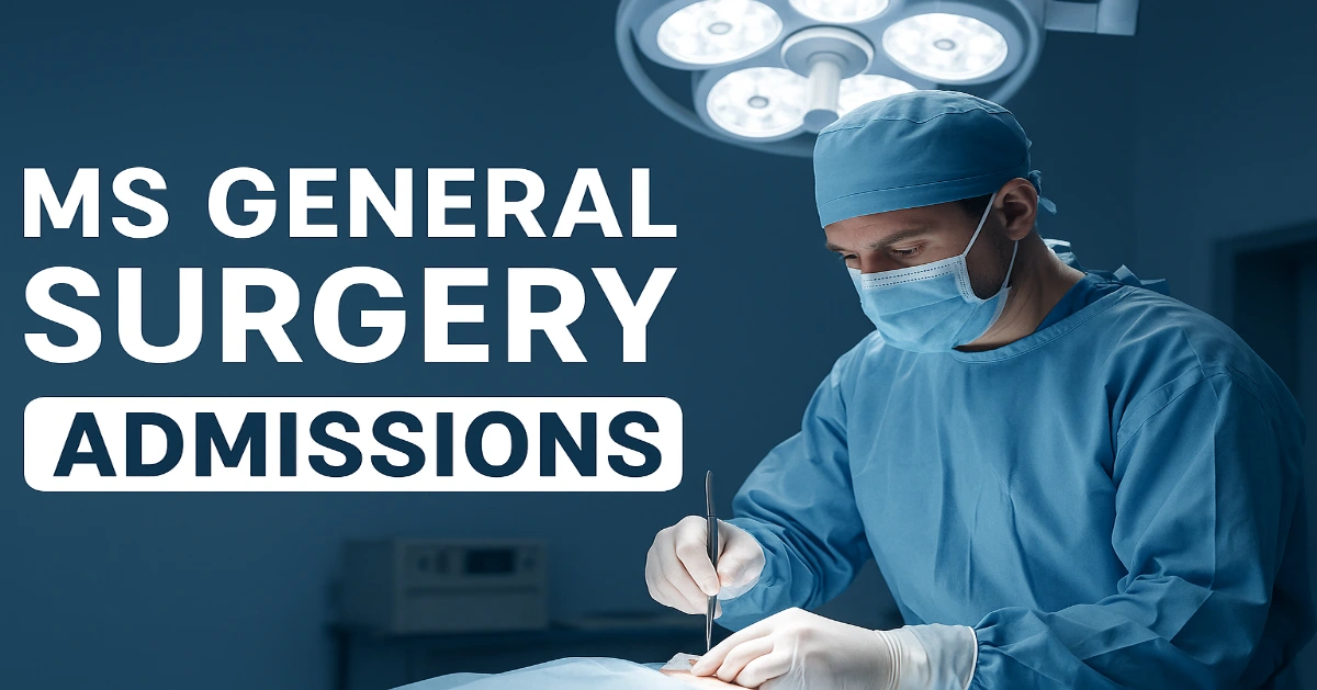 MS General Surgery Admissions