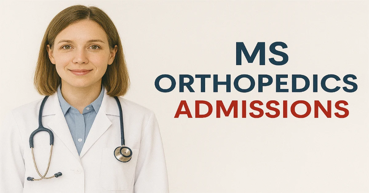MS Orthopedics Admissions