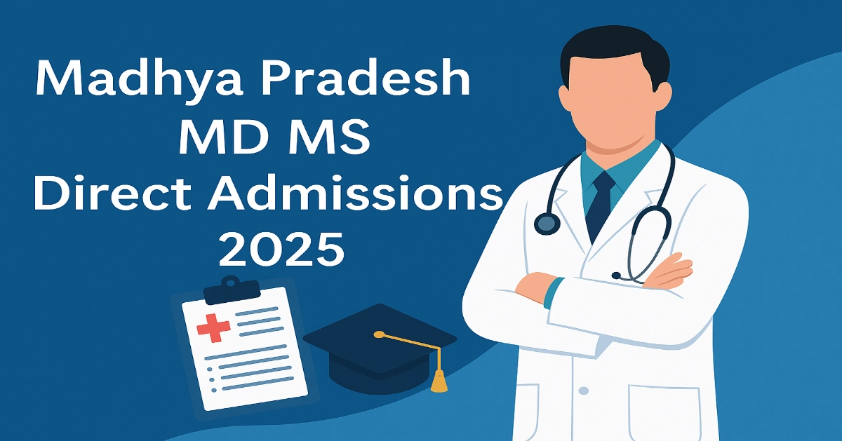 Madhya Pradesh MD MS Direct Admissions