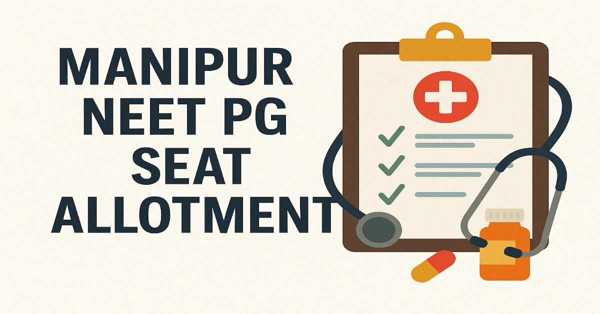 Manipur NEET PG Seat Allotment