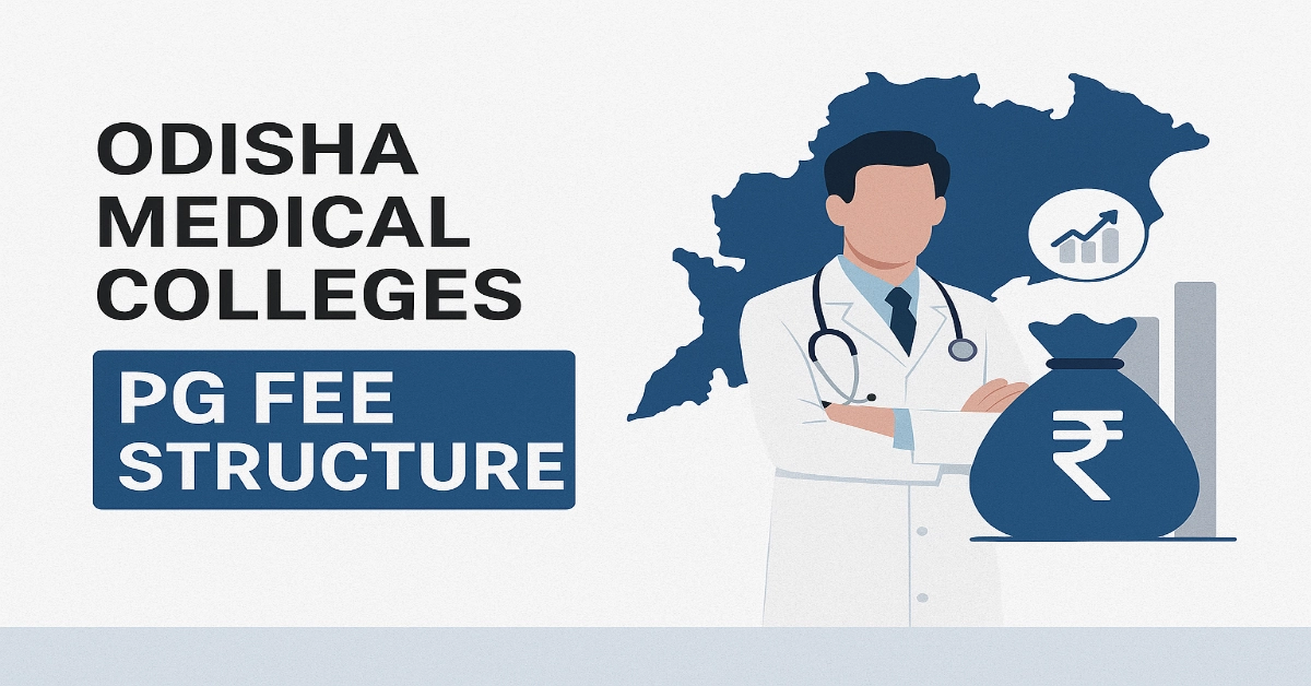 Odisha Medical Colleges PG Fee Structure