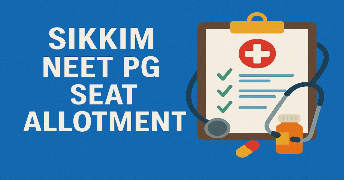 Sikkim NEET PG Seat Allotment