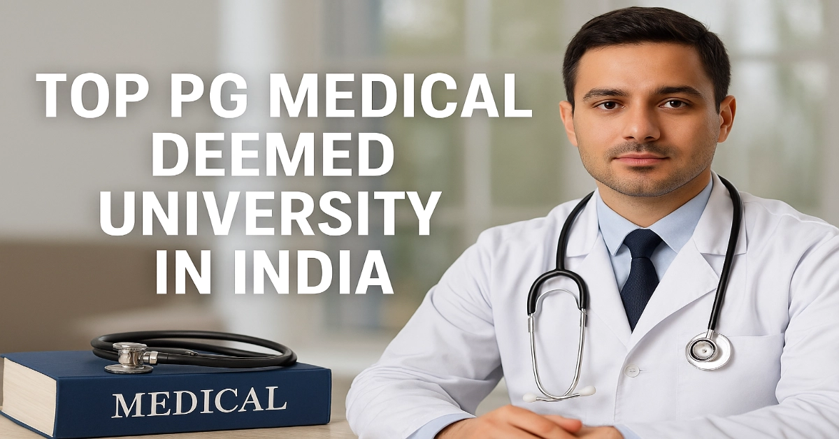 Top PG Medical Deemed University in India
