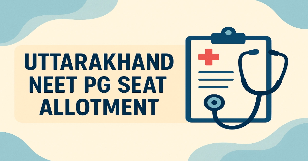 Uttarakhand NEET PG Seat Allotment