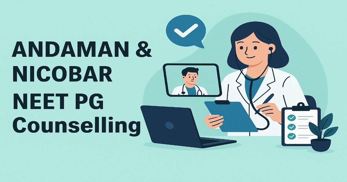 Andaman & Nicobar NEET PG Counselling