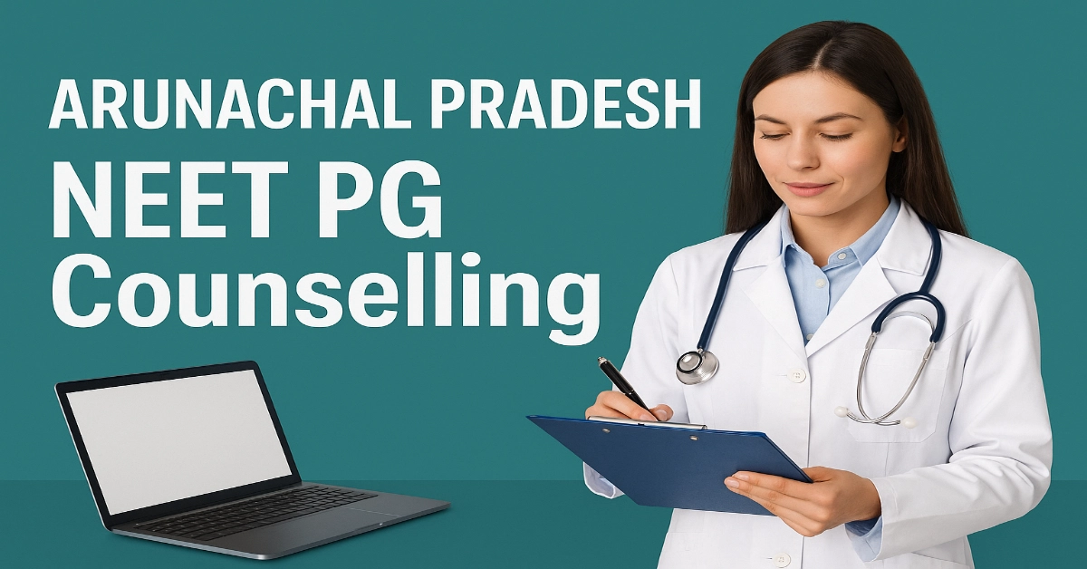 Arunachal Pradesh NEET PG Counselling