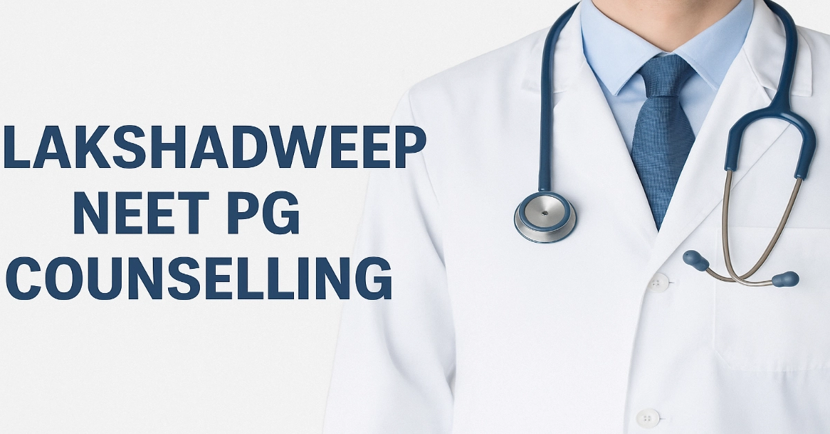 Lakshadweep NEET PG Counselling