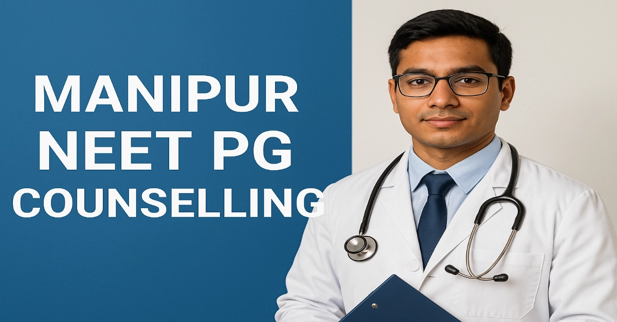 Manipur NEET PG Counselling