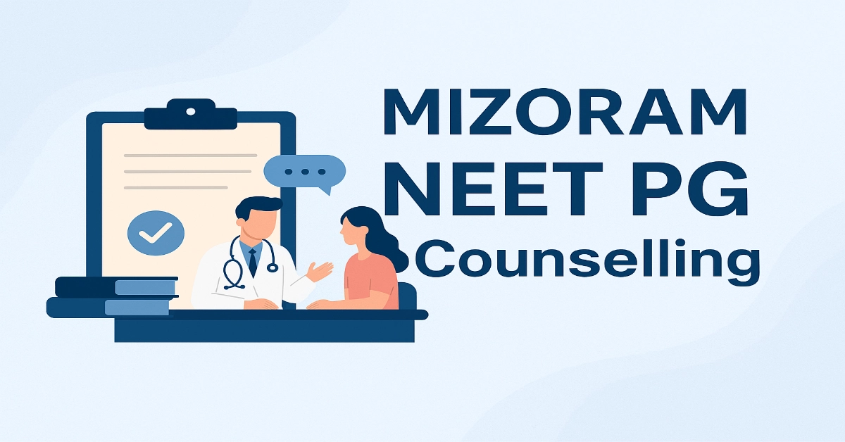 Mizoram NEET PG Counselling