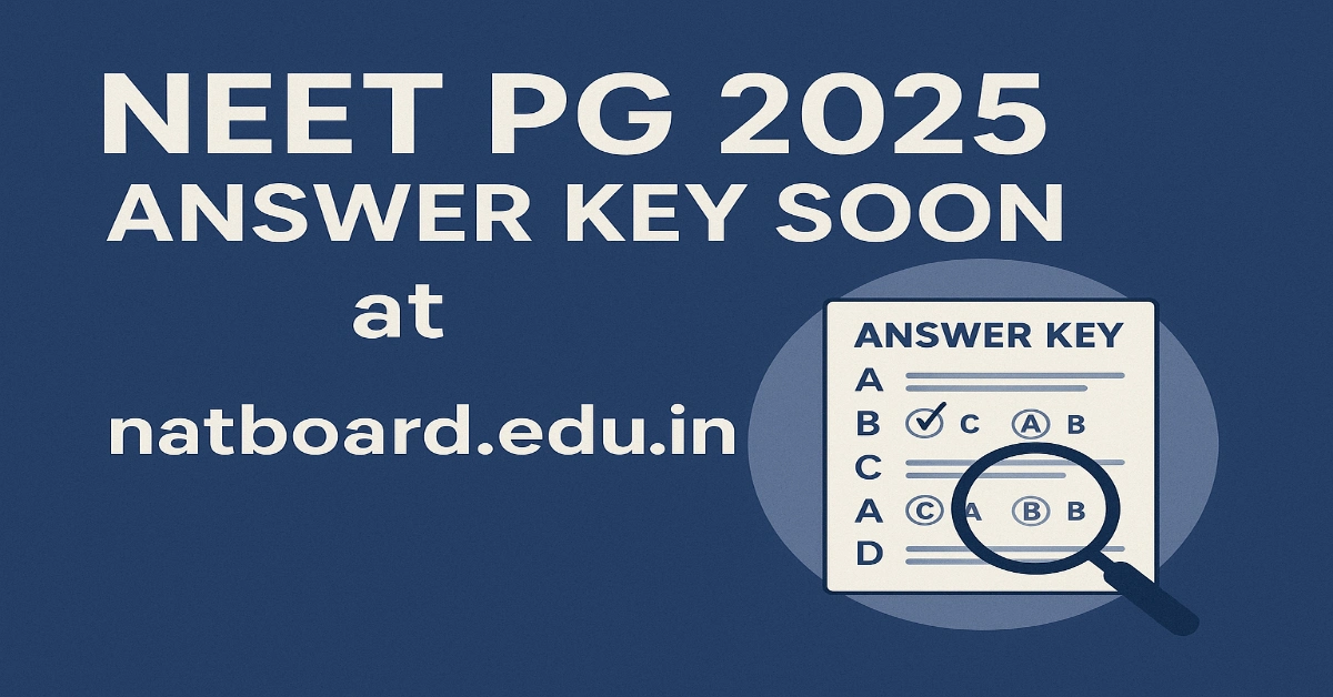 NEET PG 2025 Answer Key (Out) at natboard.edu.in