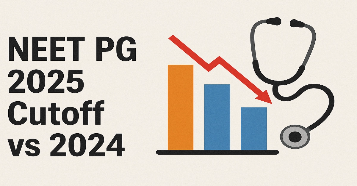 NEET PG 2025 Cutoff vs 2024