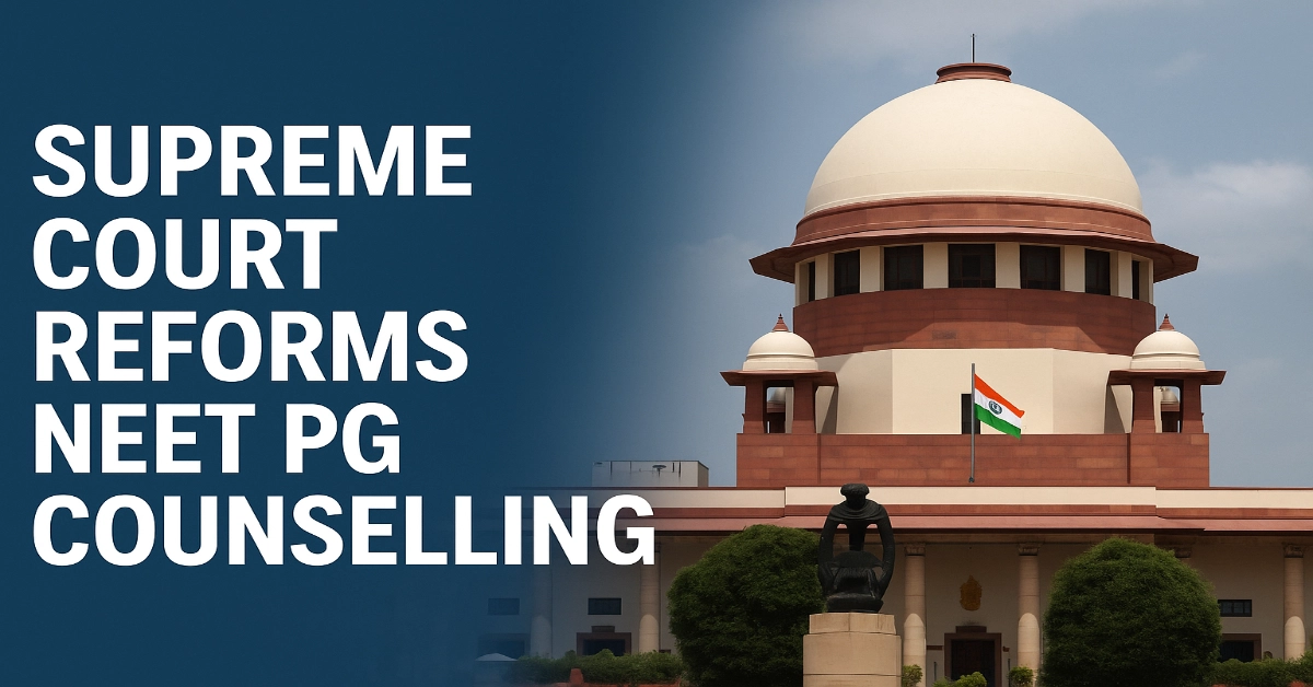 Supreme Court Reforms NEET PG Counselling