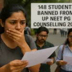148 Students Banned from UP NEET PG Counselling 2025