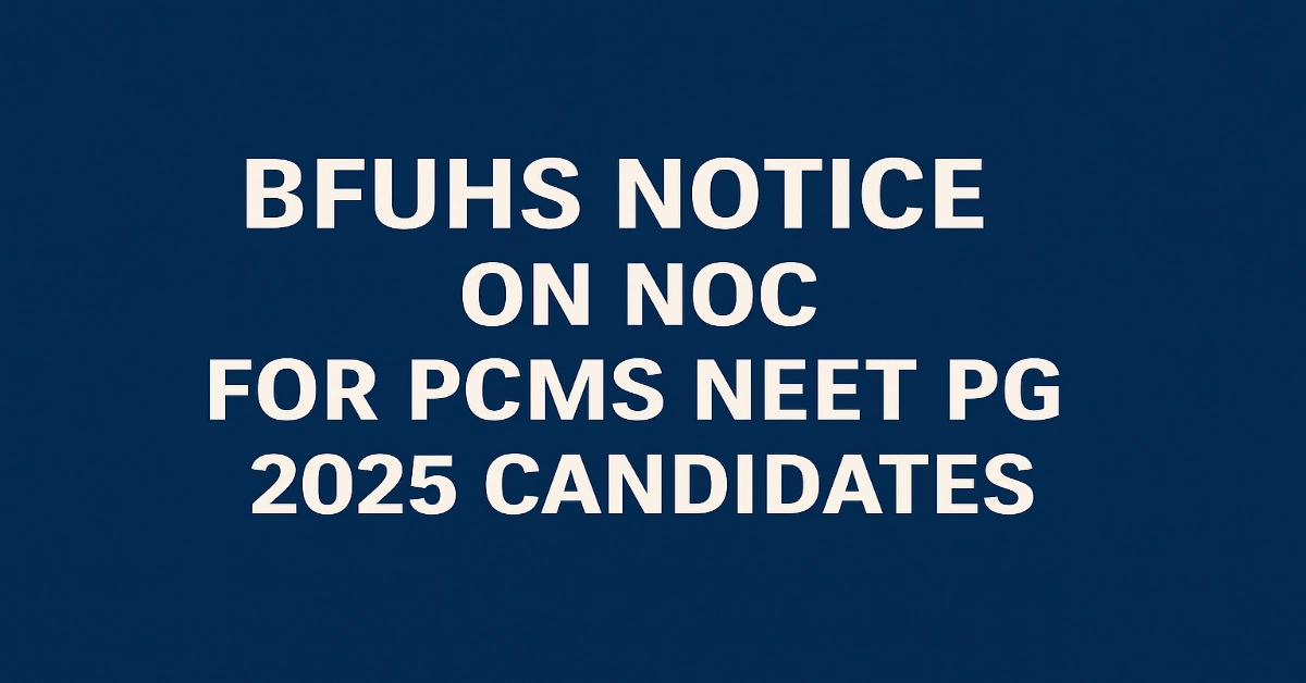 BFUHS Notice on NOC for PCMS NEET PG 2025 Candidates