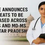 Centre announces 700 seats to be increased across MBBS and MD-MS in Uttar Pradesh