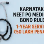 Karnataka NEET PG Medical Bond Rule: 1-Year Service, ₹50 Lakh Penalty