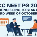 MCC NEET PG 2025 Counselling to Start in 3rd Week of October