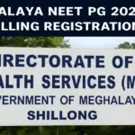 Meghalaya NEET PG 2025 Counselling Registration Begins