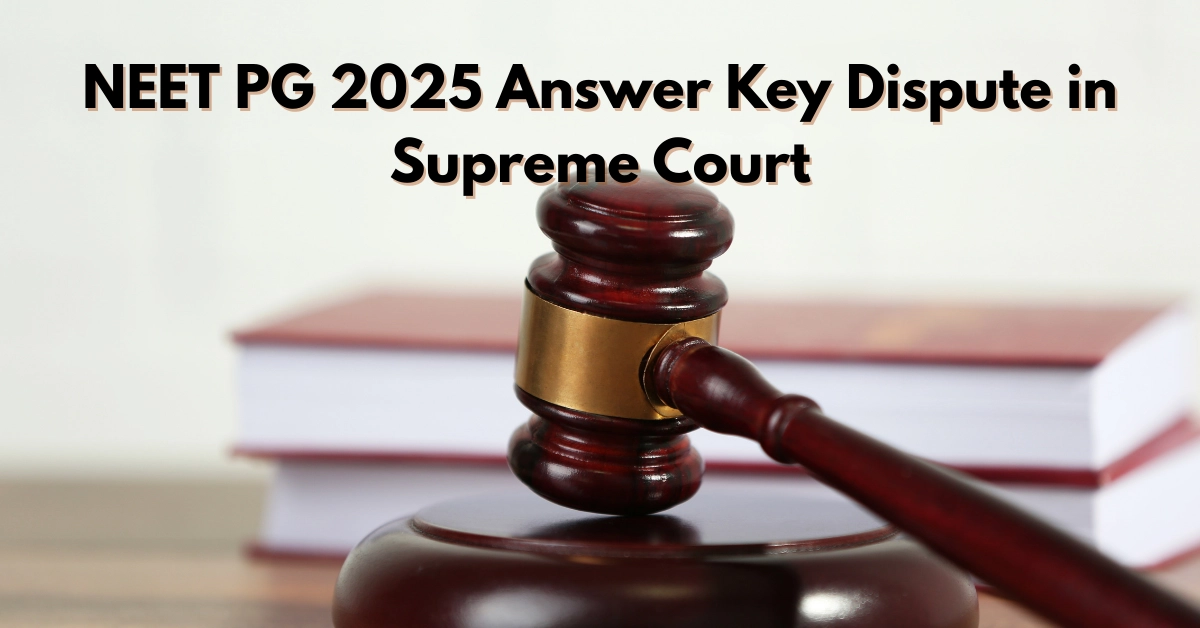 NEET PG 2025 Answer Key Dispute in Supreme Court
