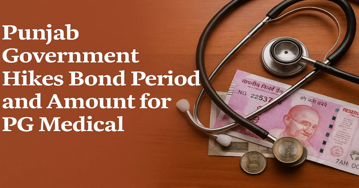 Punjab Government Hikes Bond Period and Amount for PG Medical