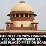 SC to Hear NEET PG 2025 Transparency Plea on September 23