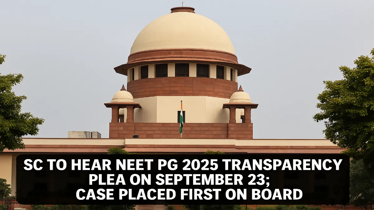 SC to Hear NEET PG 2025 Transparency Plea on September 23