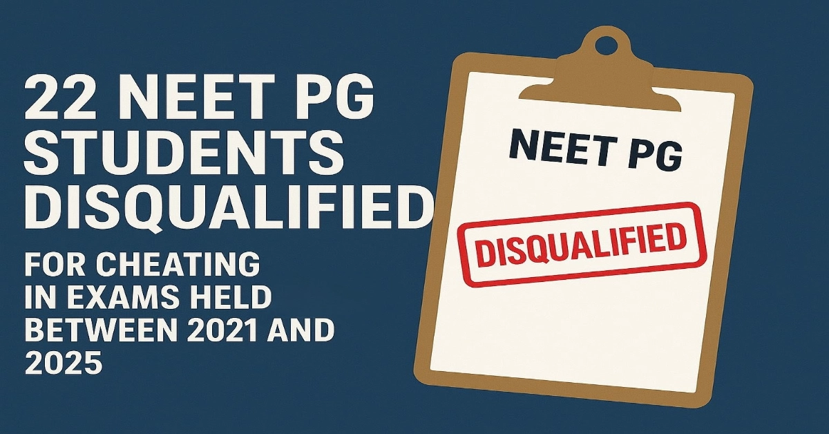 NEET PG Result of 22 Candidates Disqualified