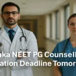 Karnataka NEET PG Counselling Registration Deadline Tomorrow