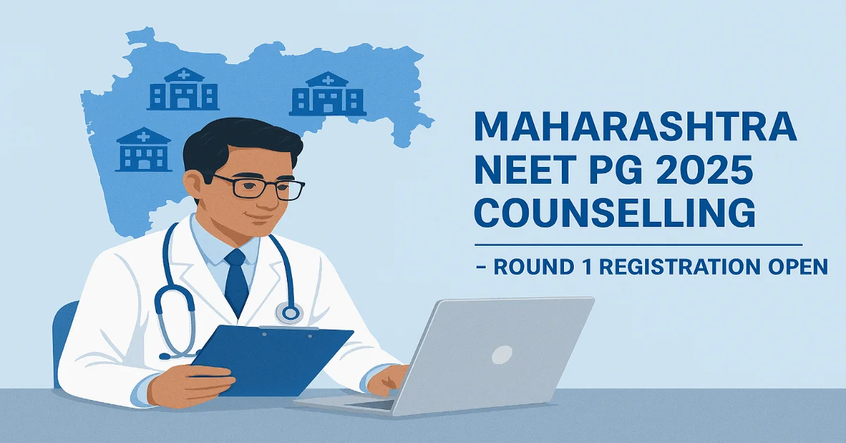 Maharashtra NEET PG 2025 Round 1 Registration Begins