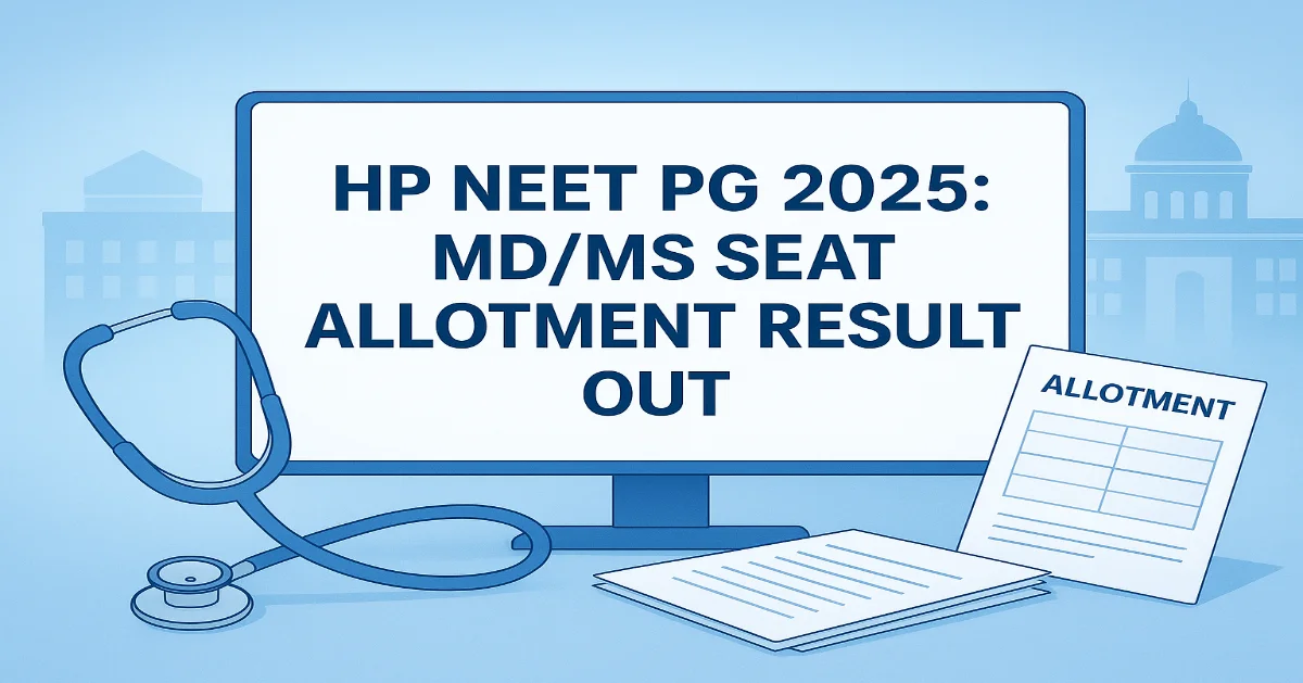 HP NEET PG Seat Allotment Result Released