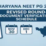 Haryana NEET PG 2025 Revised Round-1 Physical Document Verification Schedule