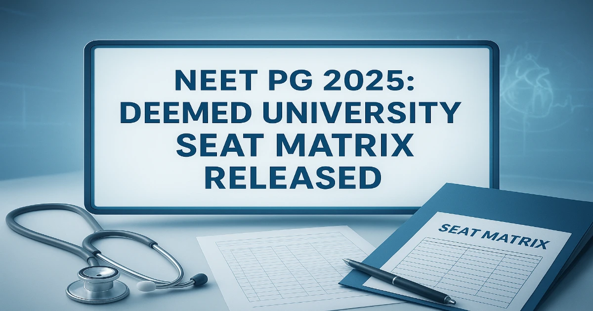 MCC Releases Deemed University Seat Matrix for NEET PG 2025