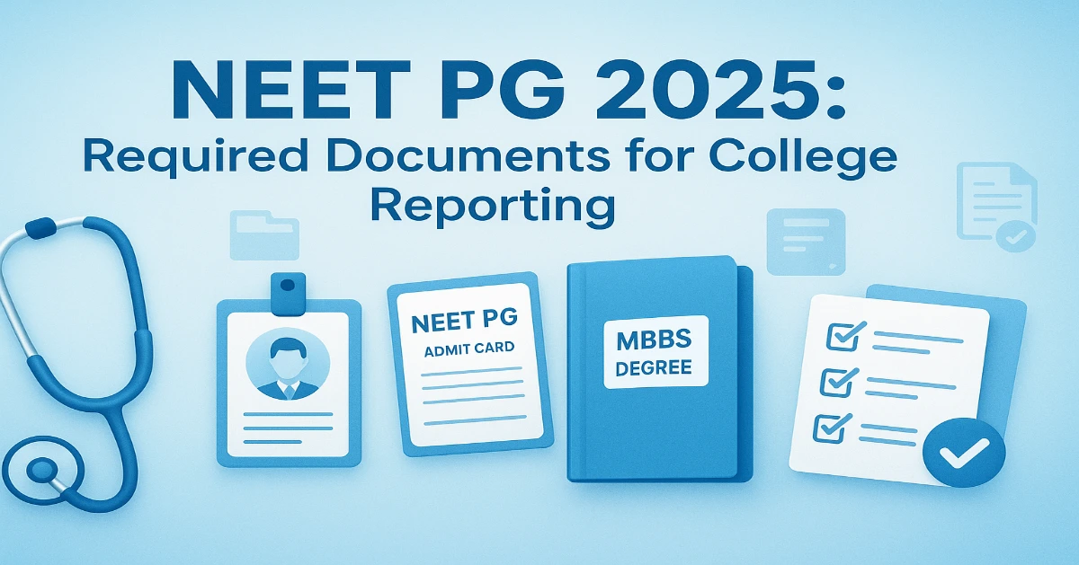 NEET PG college reporting required certificates