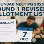 Punjab NEET PG 2025 Round 1 Revised Allotment List Out