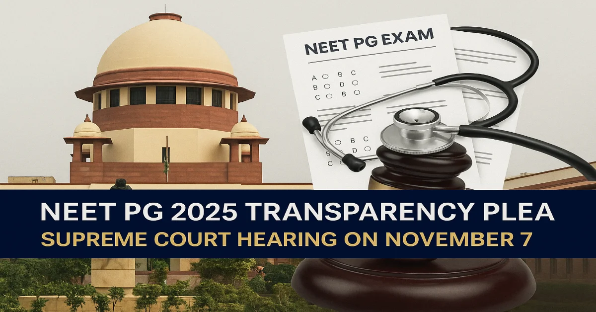 Supreme Court to Hear Transparency Plea for NEET PG 2025 on November 7