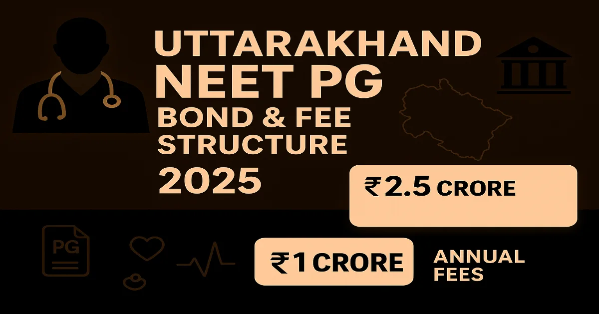 Uttarakhand NEET PG Policy: Why the ₹2.5 Cr Bond Matters