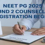 NEET PG 2025 Round 2 Counselling Registration Begins