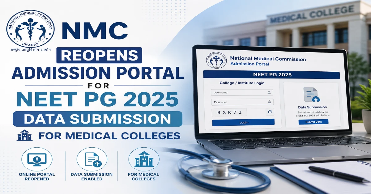 NMC Reopens Admission Portal for NEET PG 2025 Data Submission For Medical Colleges